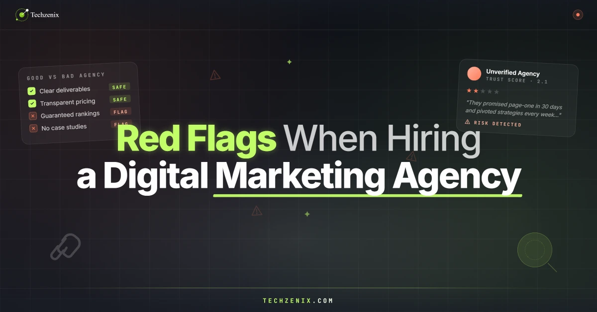 12 Red Flags When Hiring a Digital Marketing Agency in 2026